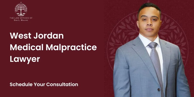 best west jordan medical malpractice lawyer