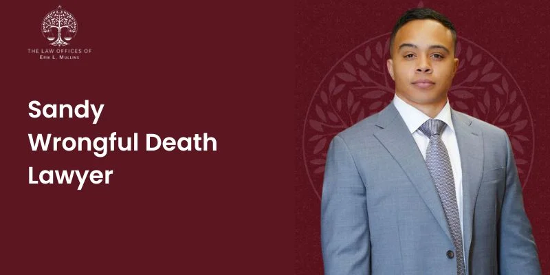 best sandy wrongful death lawyer best sandy wrongful death lawyer
